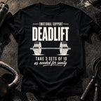Emotional Support Deadlift T-Shirt