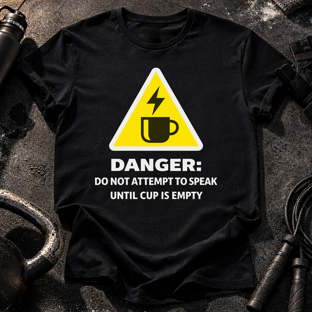 Do Not Speak Coffee T-Shirt