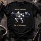 We’re Here Now T-Shirt