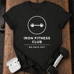 Iron Fitness No Days T-Shirt