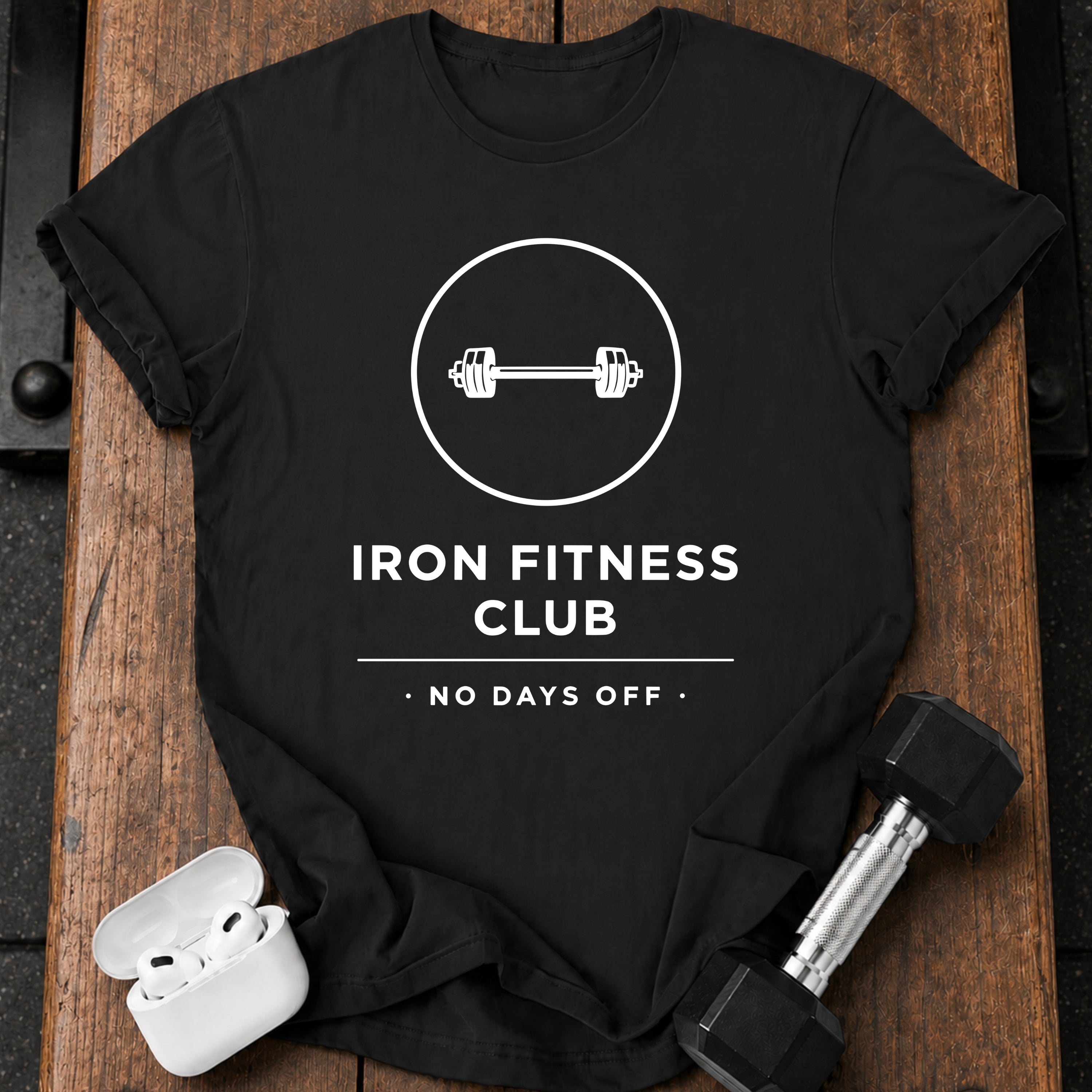 Iron Fitness No Days T-Shirt