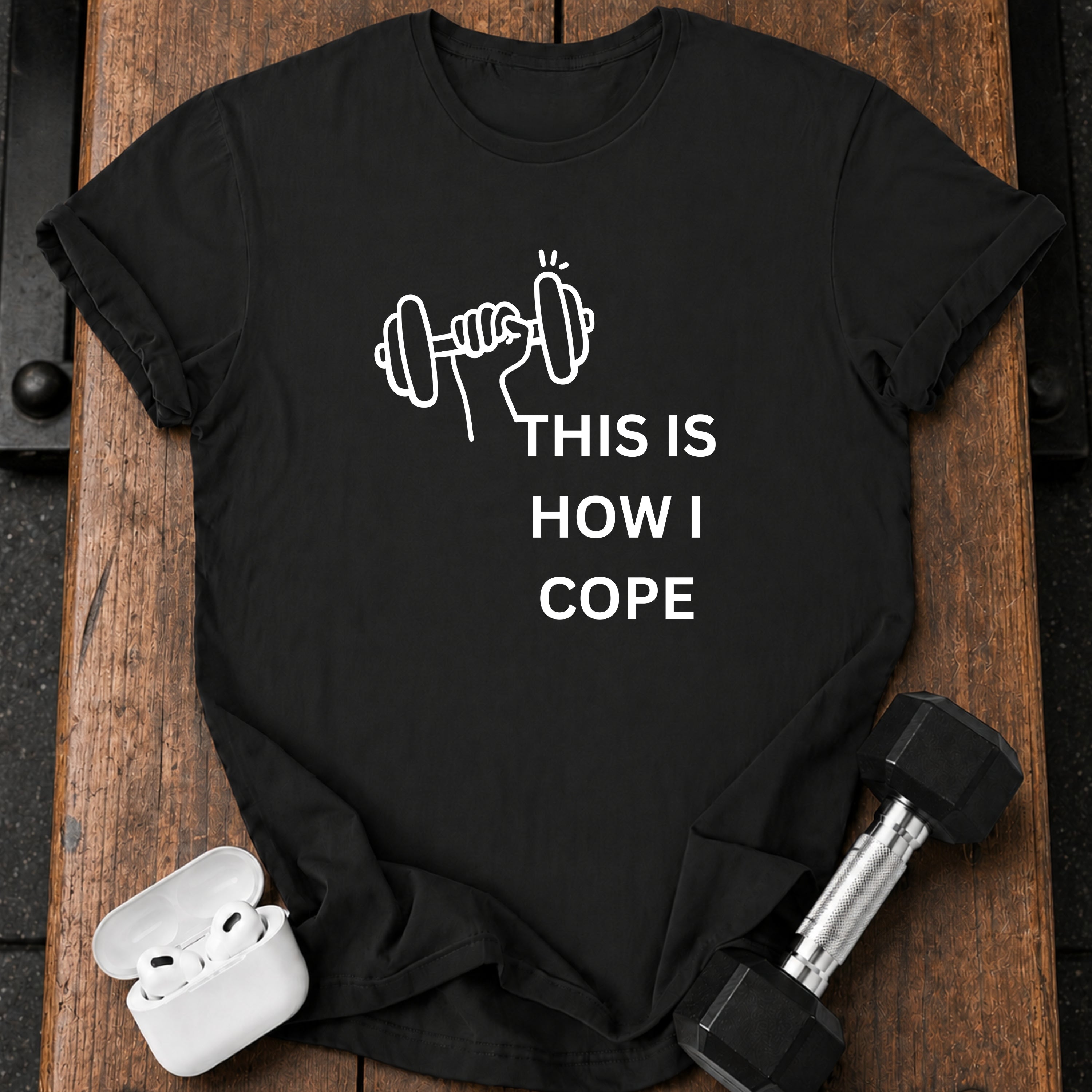 This Is How I Cope T-Shirt