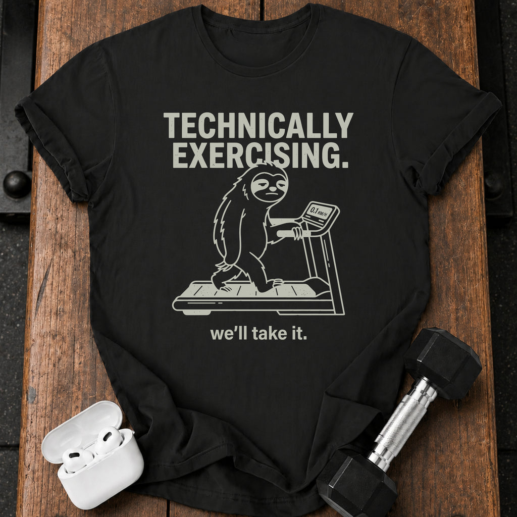 Technically Exercising T-Shirt