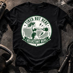 Women's Tired But Here T-Shirt
