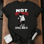 Women's Not Motivated T-shirt