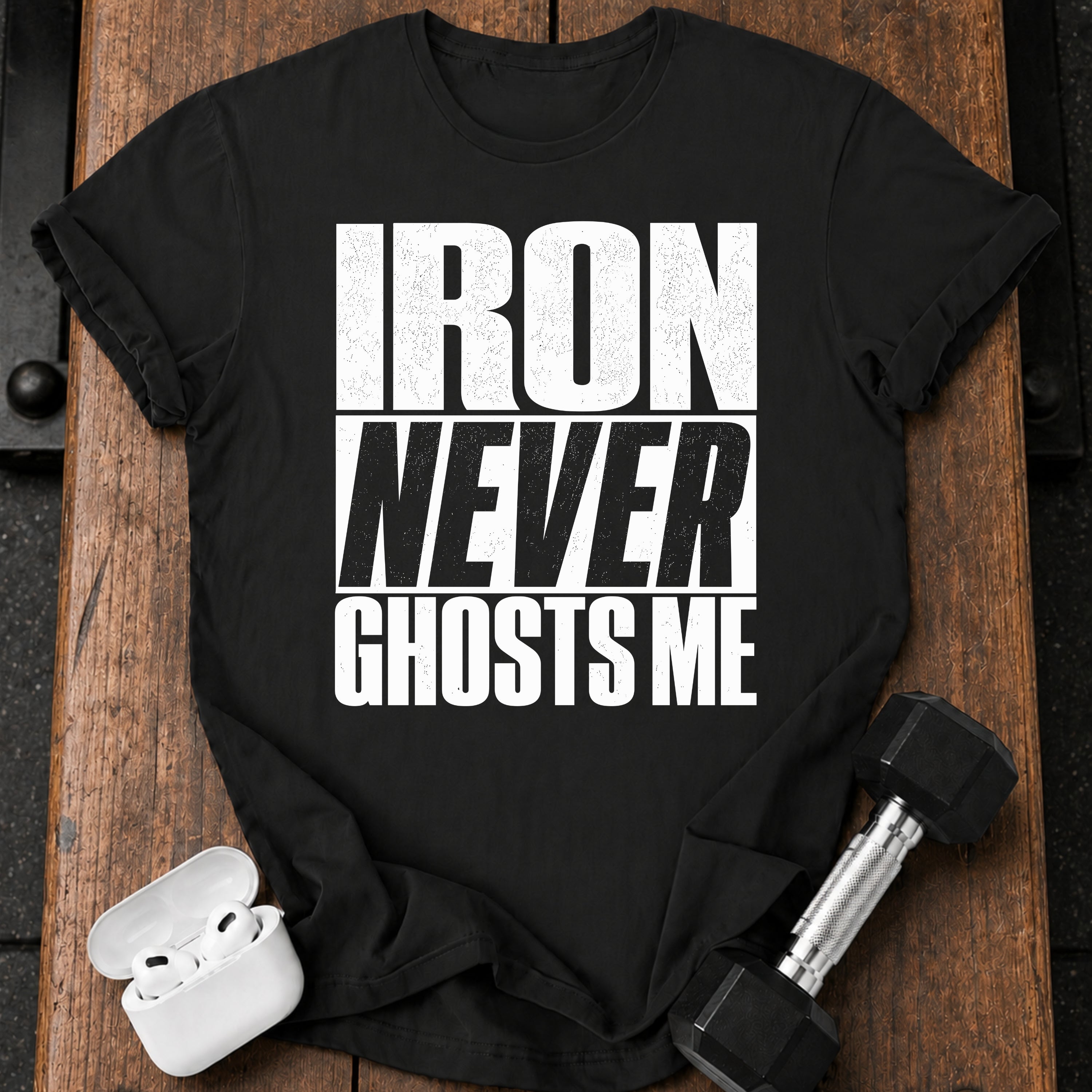 Iron Never Ghosts T-Shirt