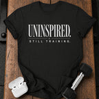 Uninspired Still Training T-Shirt