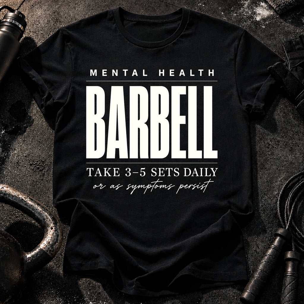 Mental Health Barbell T-Shirt
