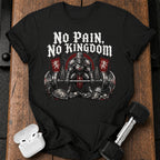 No Pain No Kingdom T-Shirt