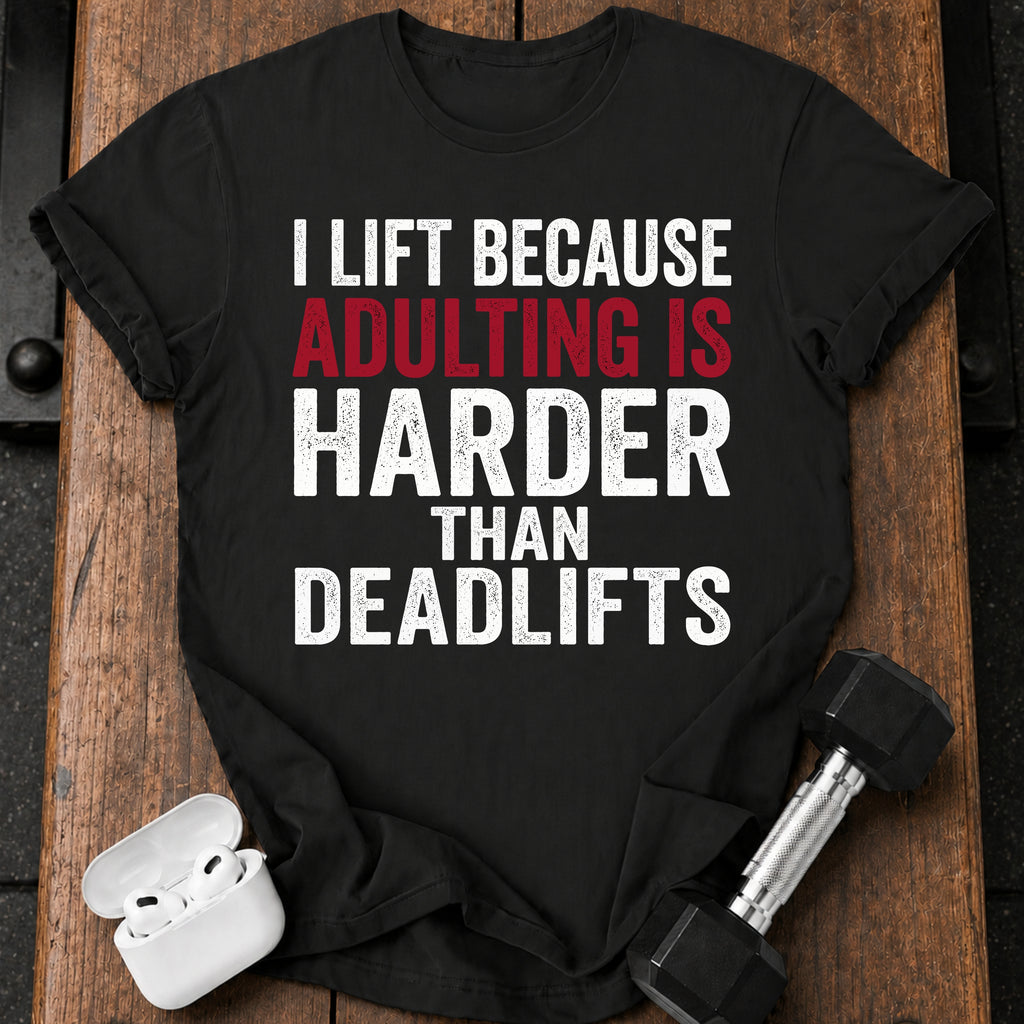Adulting Hits Hard T-Shirt