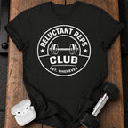 Reluctant Reps Funny T-Shirt