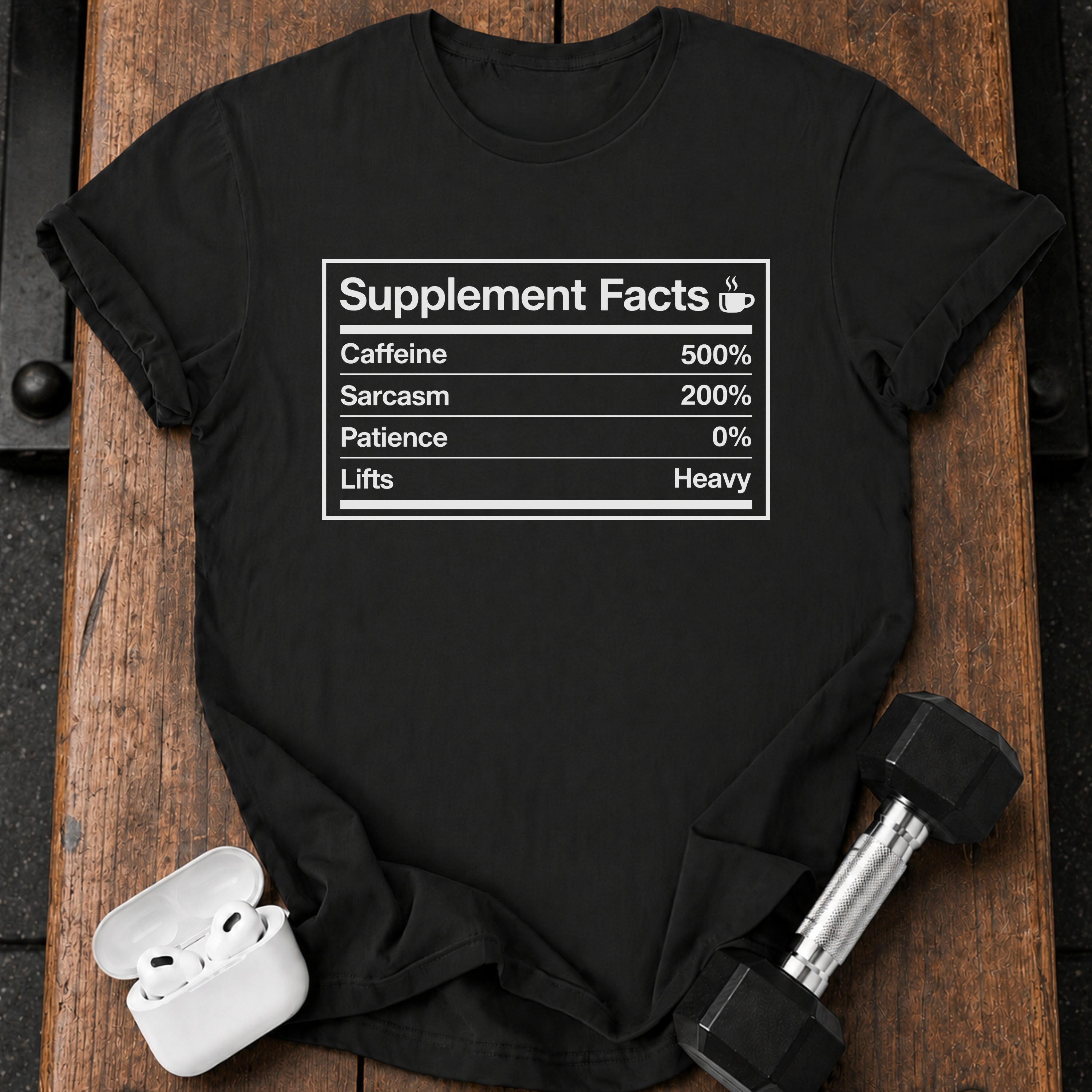 Supplement Facts Gym T-Shirt