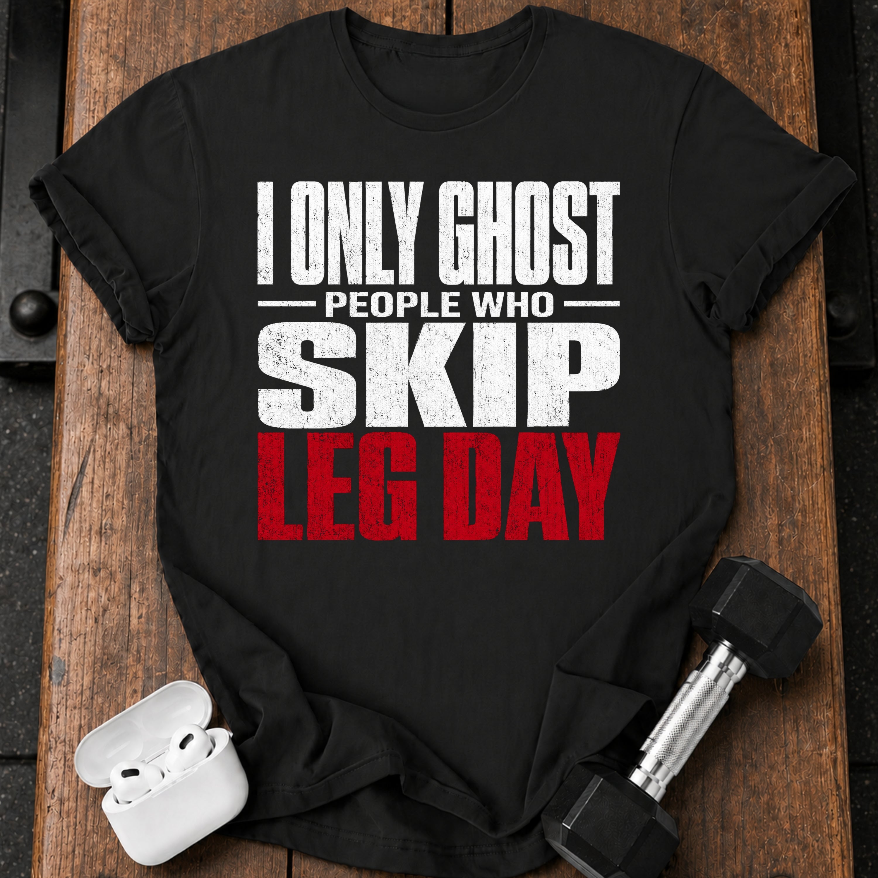 Ghost Leg Day Skippers T-Shirt