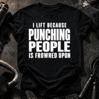 I Lift Because T-Shirt