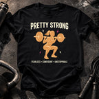 Pretty Strong T-Shirt