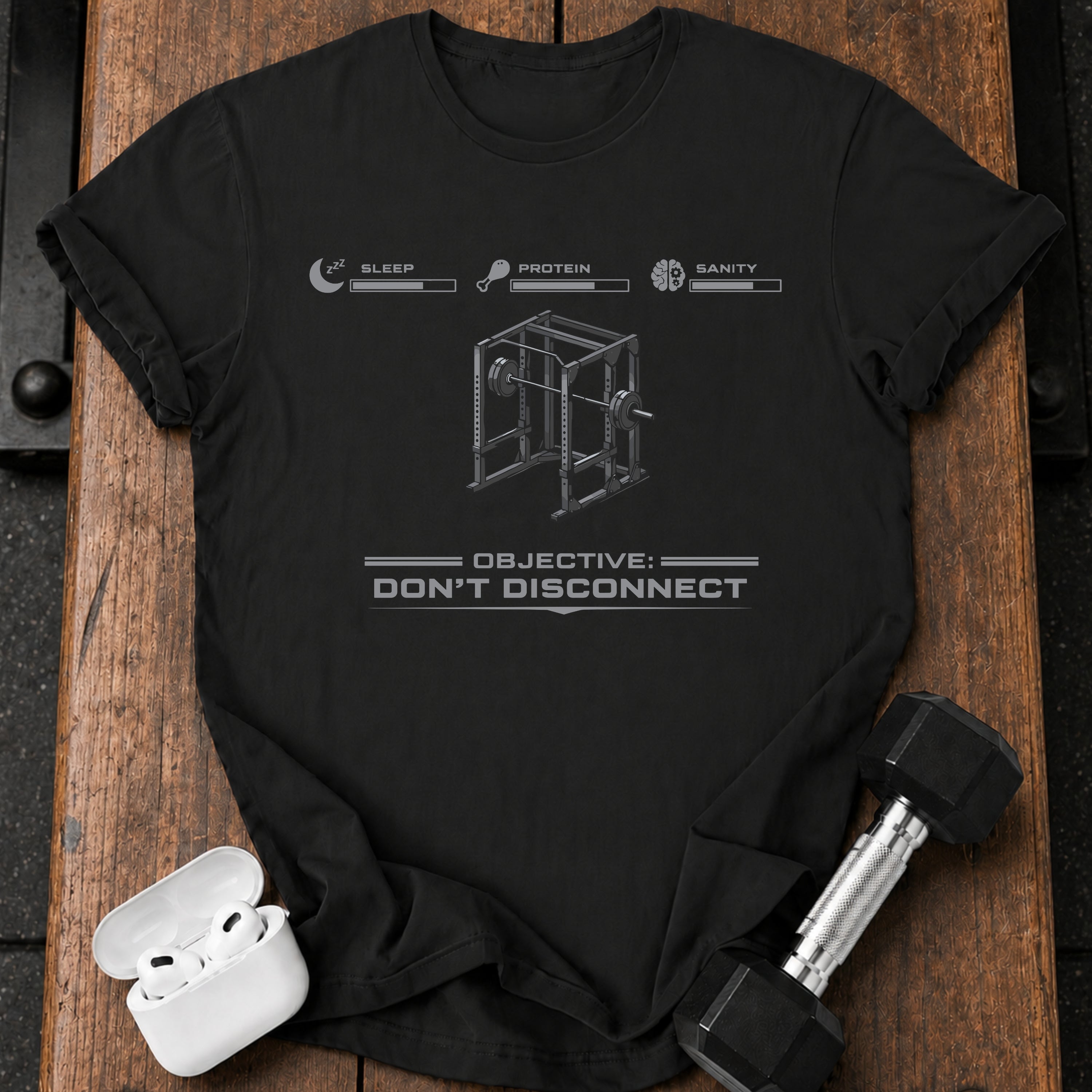 Dont Disconnect Gym T-Shirt