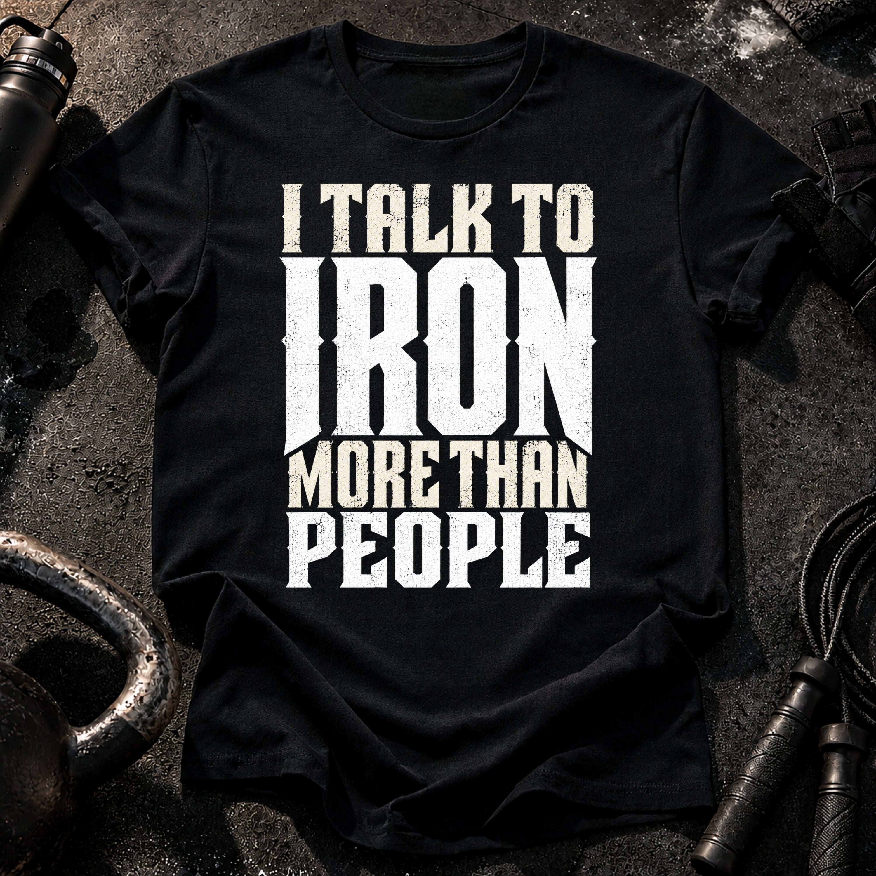 Talk To Iron T-Shirt