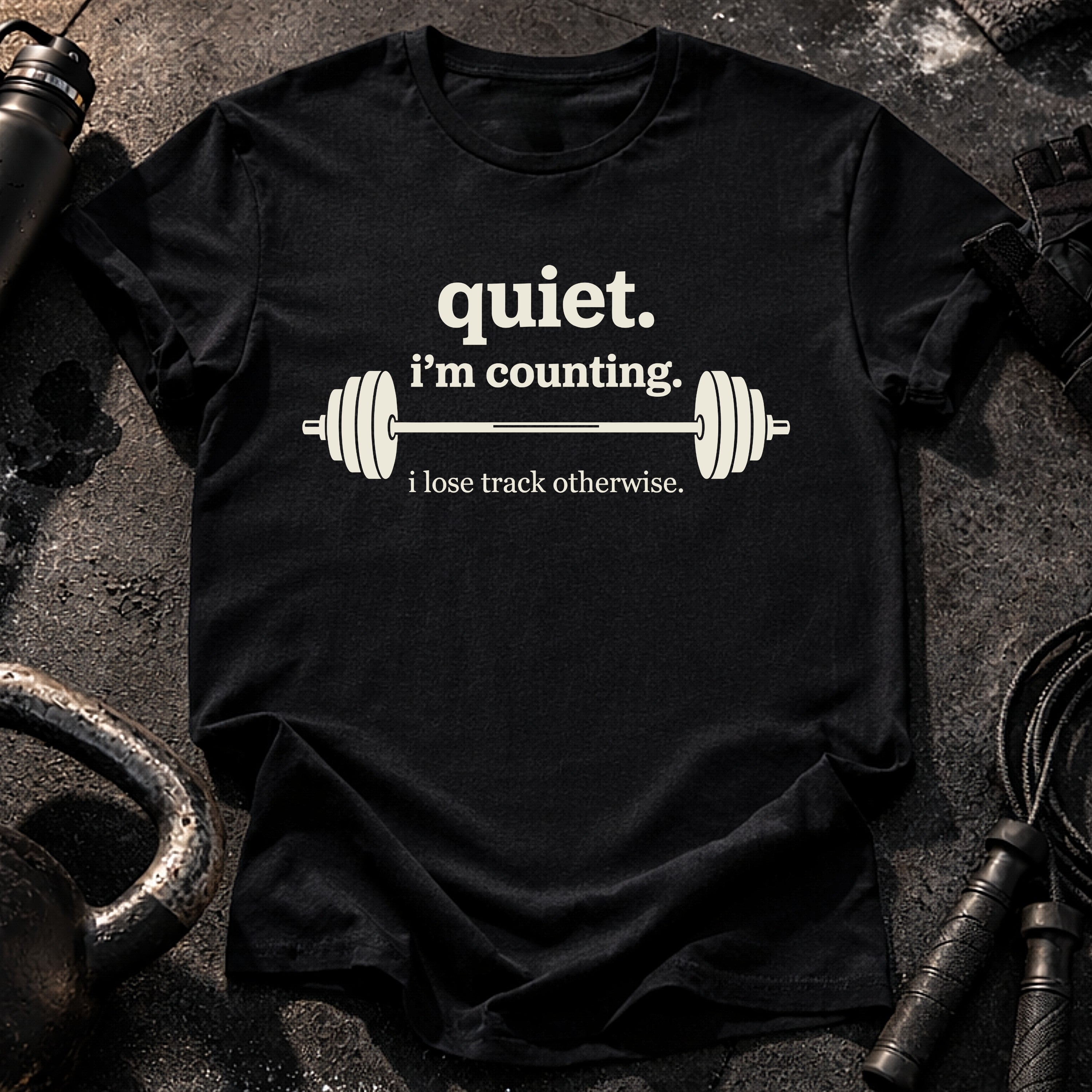 Quiet I’m Counting T-Shirt