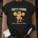 Pretty Strong T-Shirt