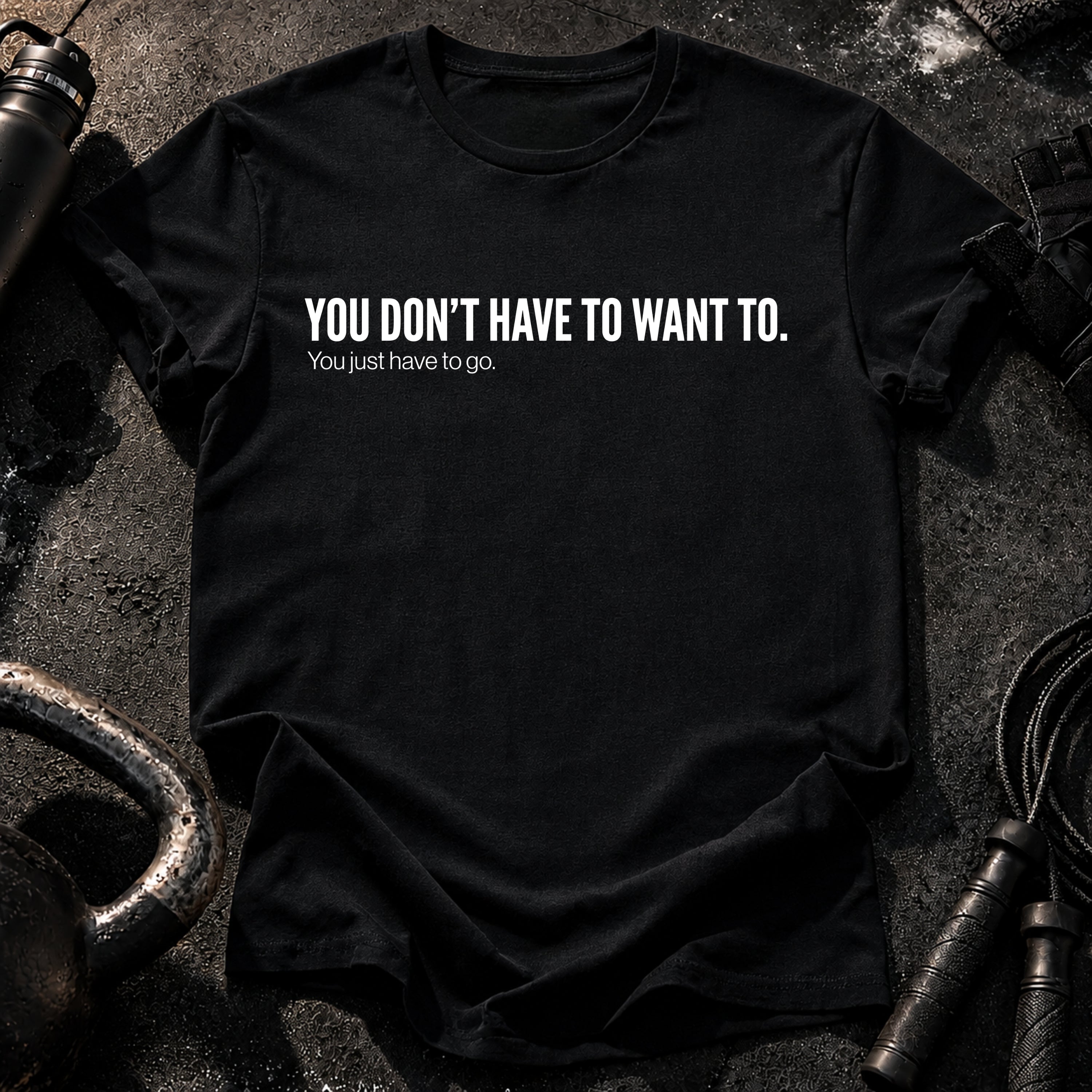 Didn't Have To T-Shirt