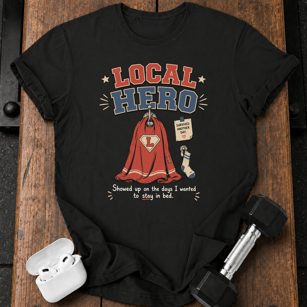 Local Hero T-Shirt