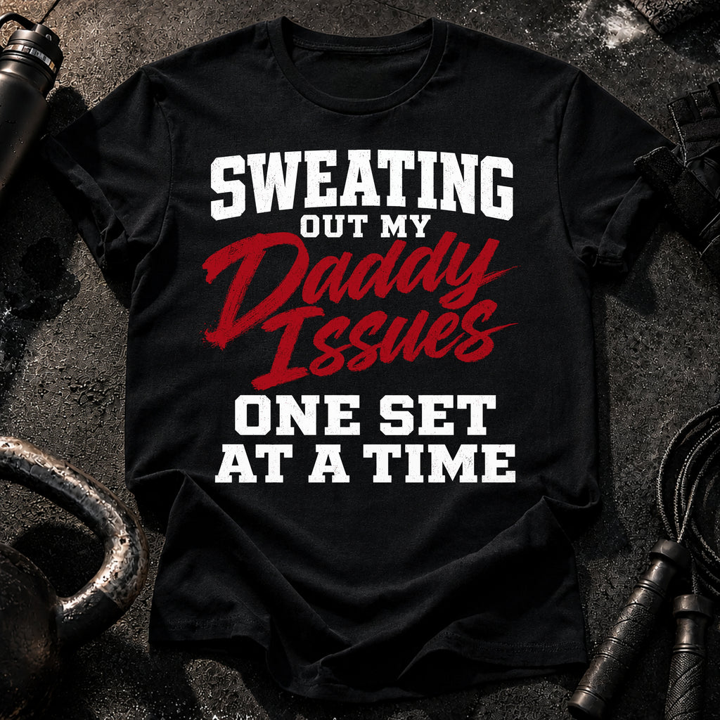 Sweating Daddy Issues T-Shirt