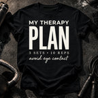 My Therapy Plan T-Shirt