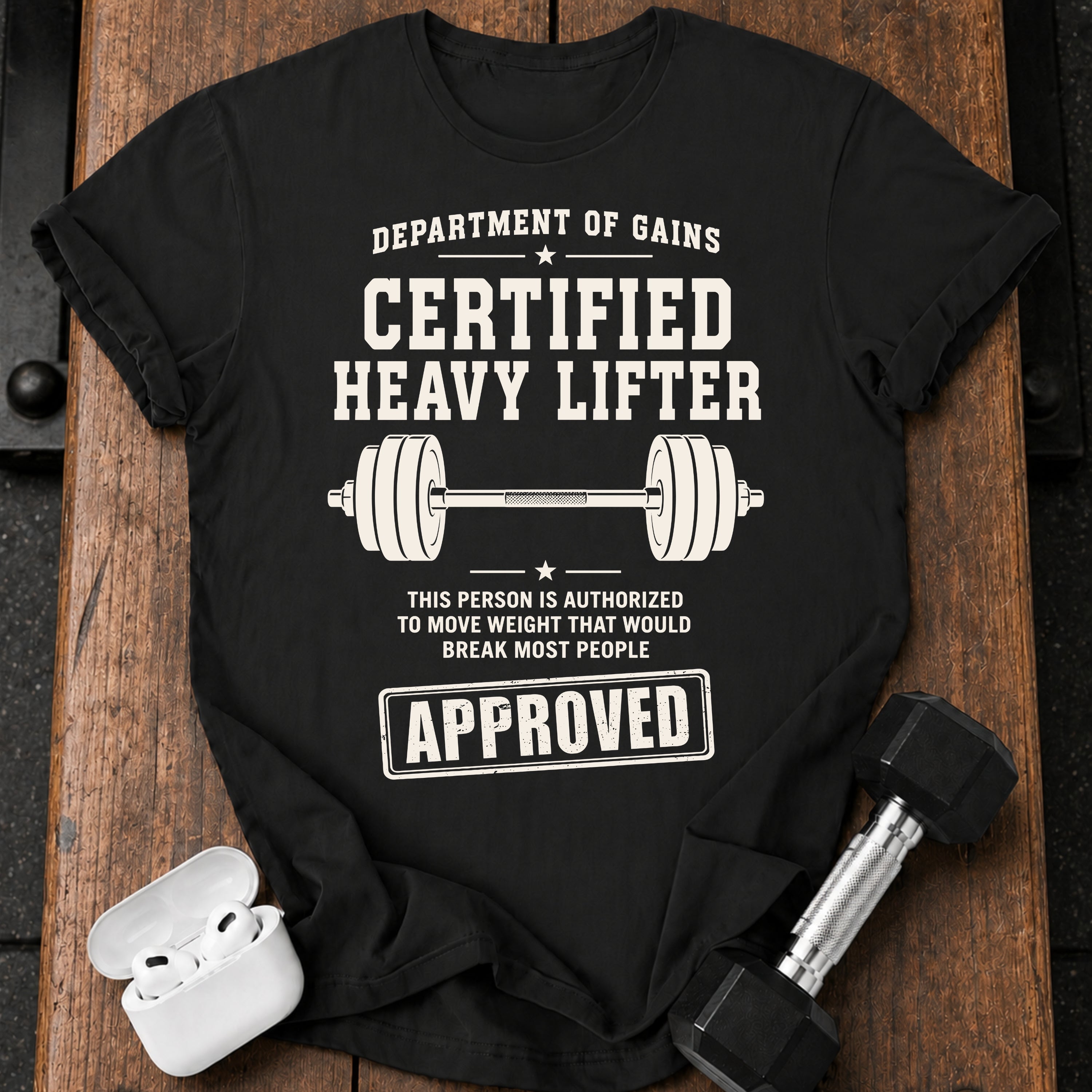 Certified Heavy Lifter T-Shirt