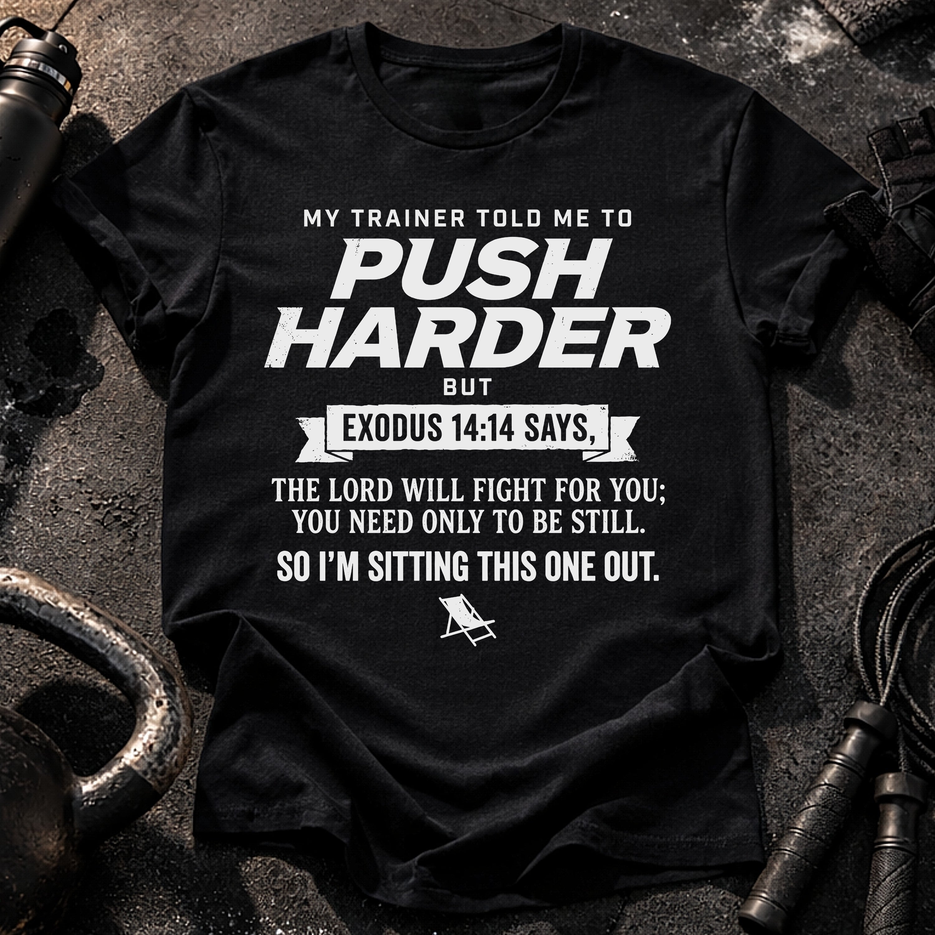 Push Harder Sit Out T-Shirt
