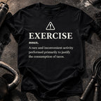 Exercise Justifies Tacos T-Shirt