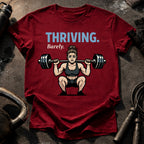 Thriving Barely Gym T-Shirt