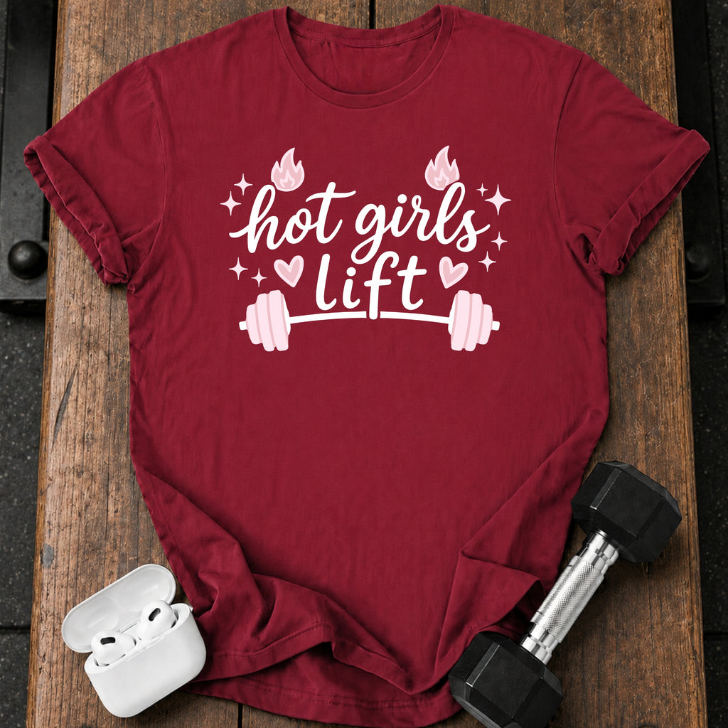 Hot Girls Lift T-Shirt