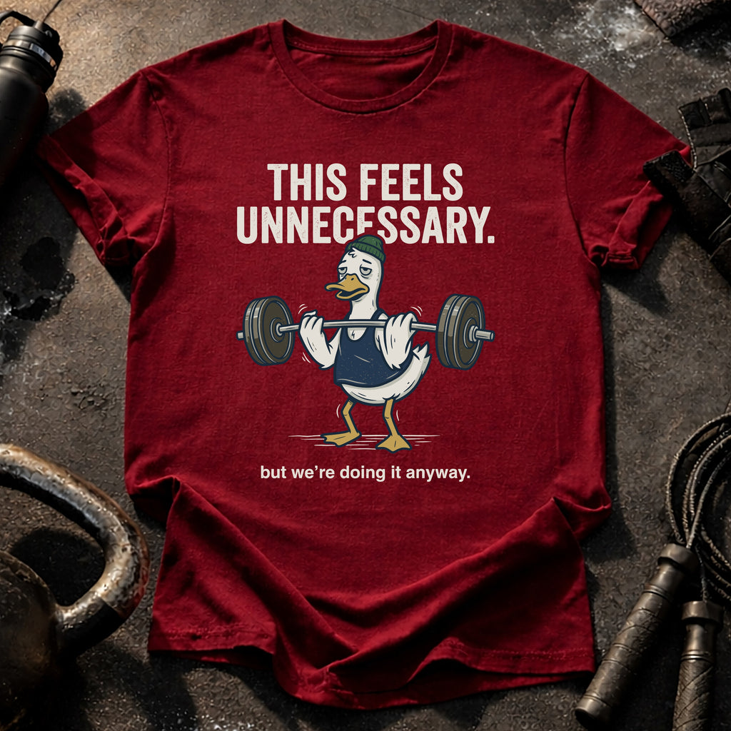 This Feels Unnecessary T-Shirt