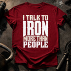 Talk To Iron T-Shirt