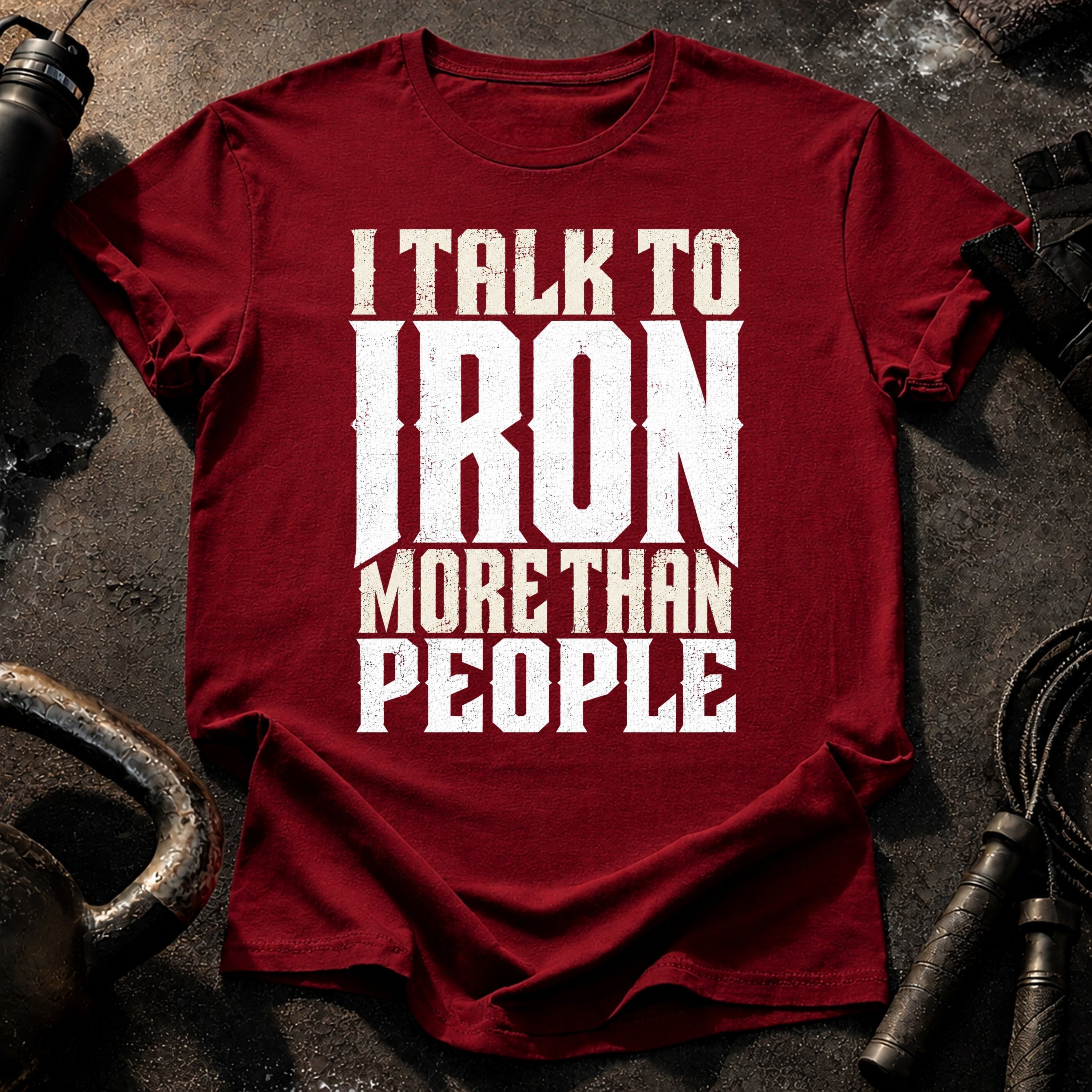 Talk To Iron T-Shirt