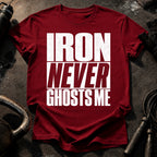 Iron Never Ghosts T-Shirt