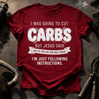 Cut Carbs Not Today T-Shirt