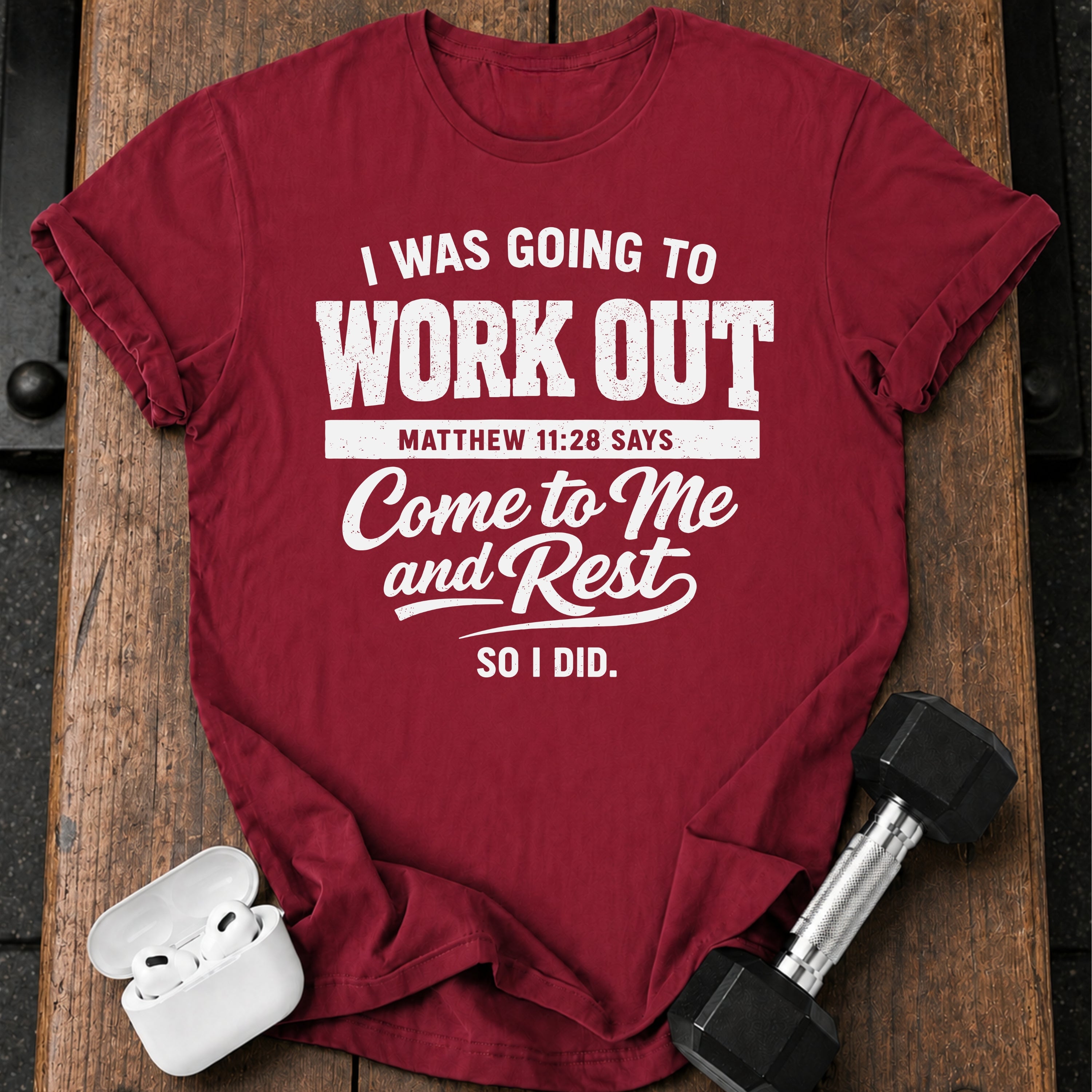 Workout Then Rest T-Shirt
