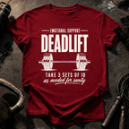 Emotional Support Deadlift T-Shirt