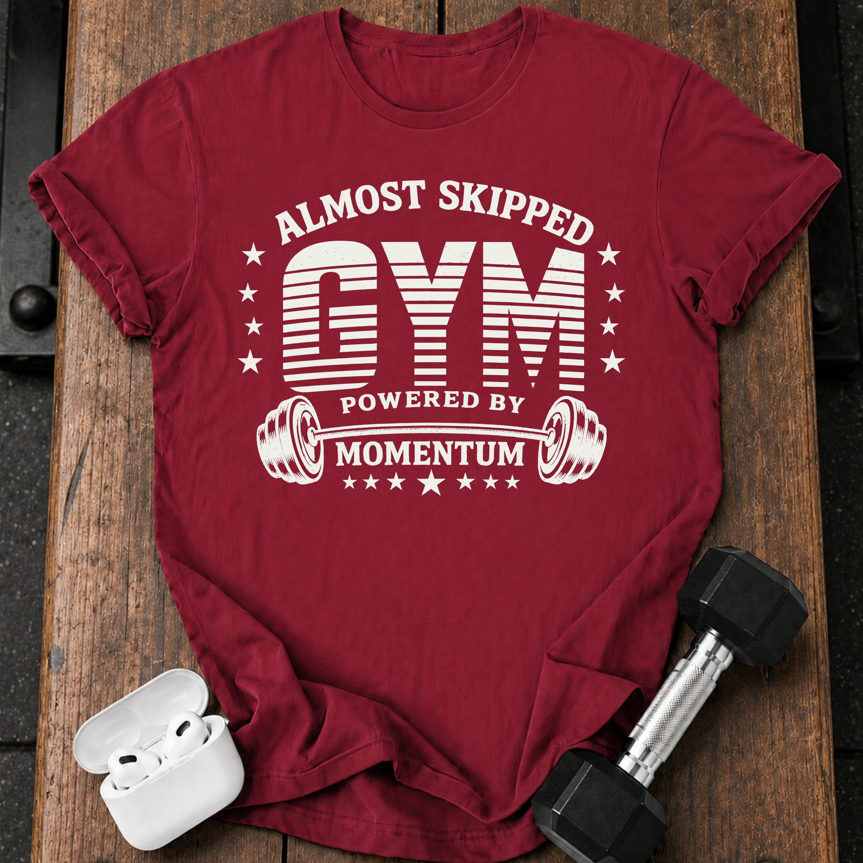 Almost Skipped Gym T-Shirt