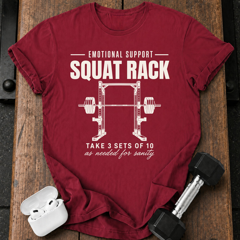 Emotional Support Squat Rack T-Shirt