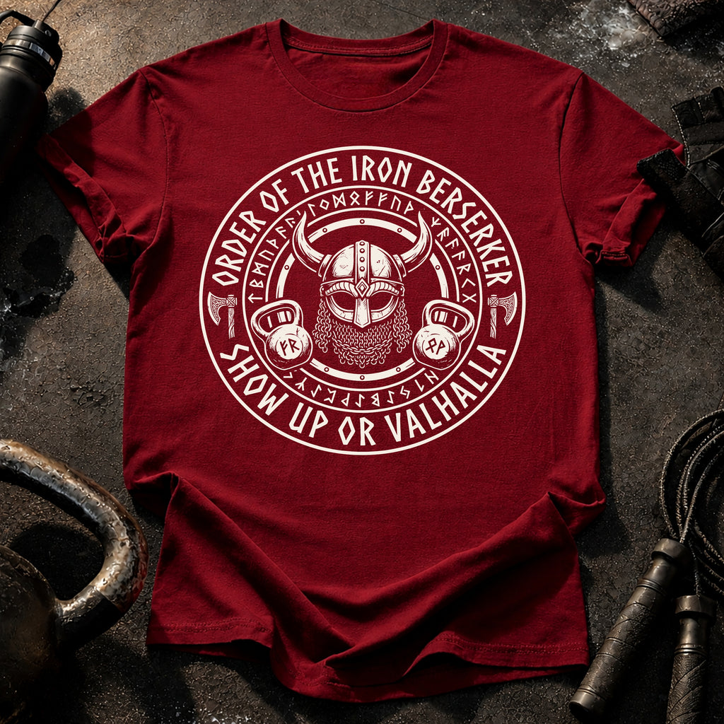 Show Up or Valhalla T-Shirt