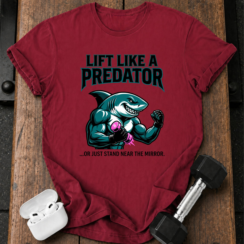 Lift Like Predator T-Shirt