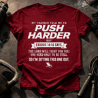 Push Harder Sit Out T-Shirt