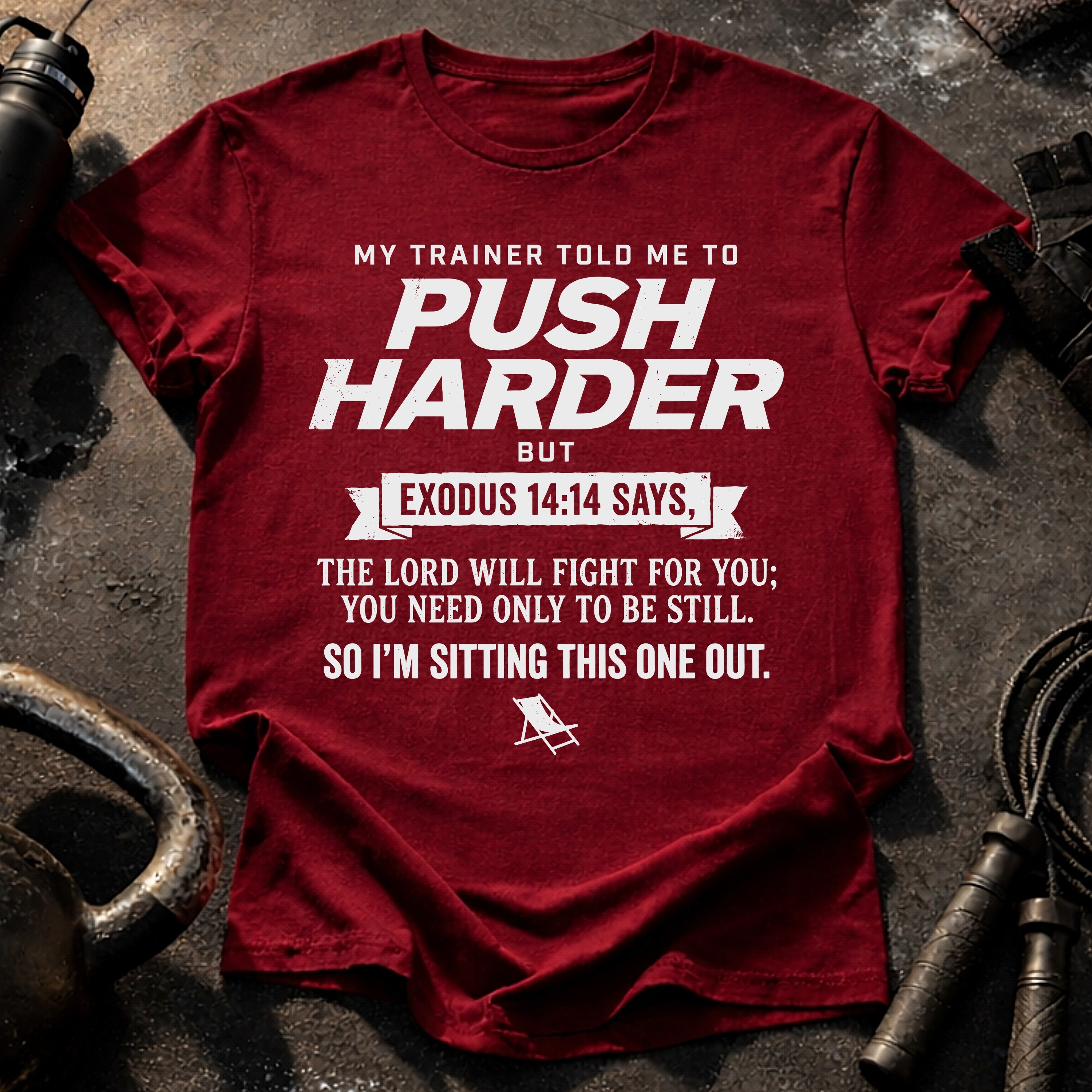 Push Harder Sit Out T-Shirt