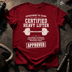 Certified Heavy Lifter T-Shirt