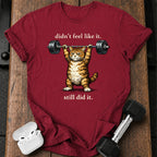 Still Did It T-Shirt