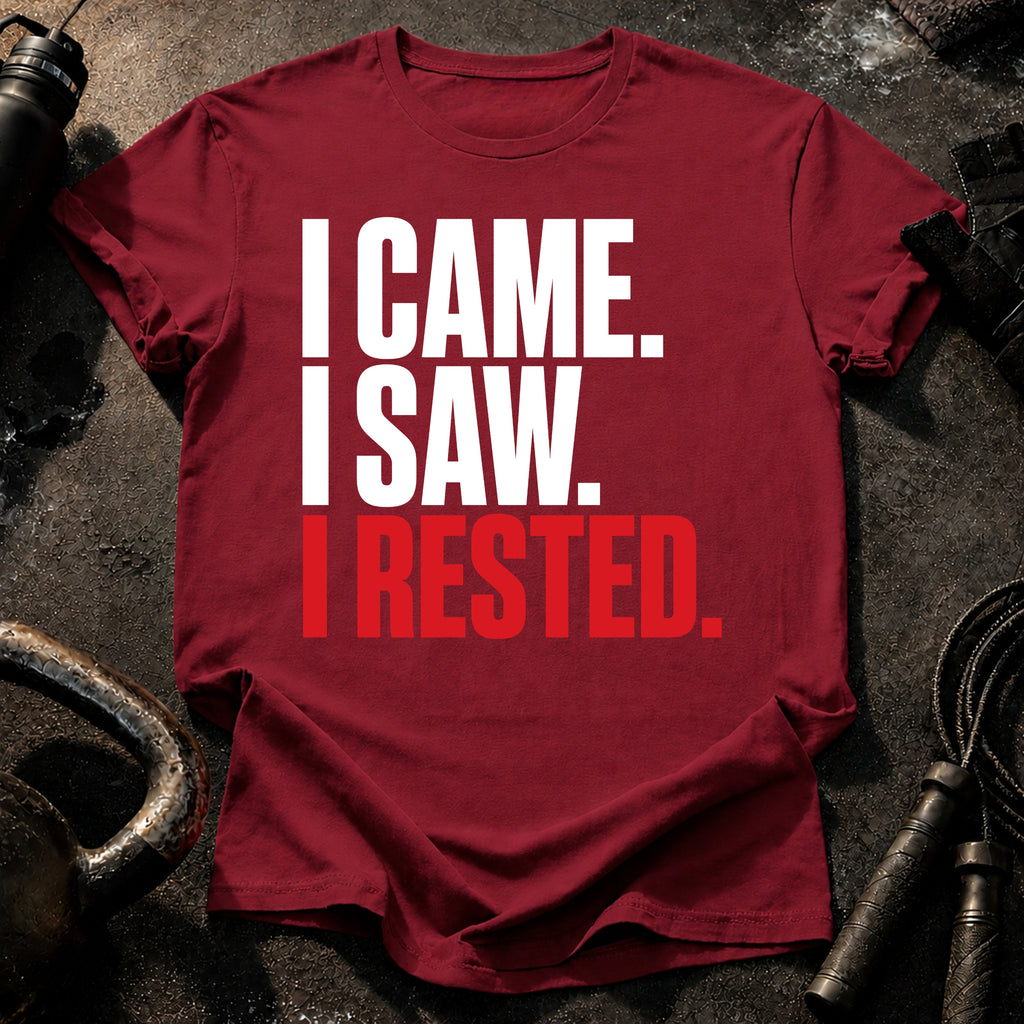 I Came I Rested T-Shirt