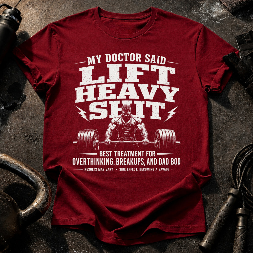 Men's My Doctor Said T-Shirt