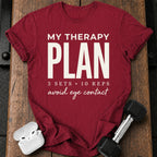 My Therapy Plan T-Shirt